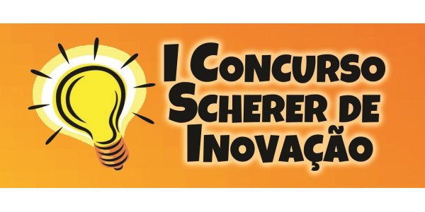 I Concurso Scherer de Inova&ccedil;&atilde;o